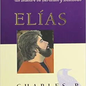 Elias / Un Hombre De Heroismo Y Humildad