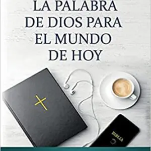 La Palabra de Dios Para El Mundo de Hoy