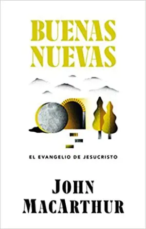 Buenas Nuevas / El Evangelio De Jesucristo