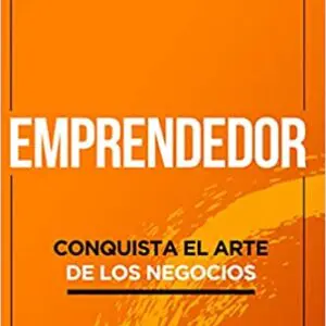 Emprendedor / Conquista el arte de los negocios
