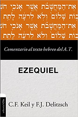 Comentario al texto hebreo del A.T / Ezequiel