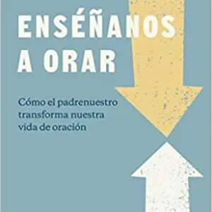 Enséñanos a orar