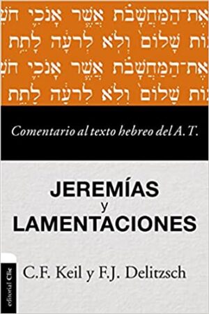 Comentario al texto hebreo A.T / Jeremías y Lamentaciones
