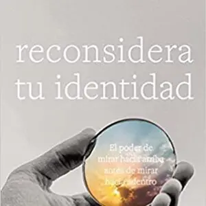 Reconsidera Tu Identidad