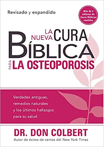 La Nueva Cura Bíblica Para La Osteoporosis