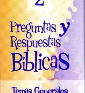 Preguntas y respuestas bíblicas - N° 2