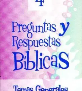 Preguntas y respuestas bíblicas - N° 4