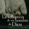La influencia de un hombre de Dios
