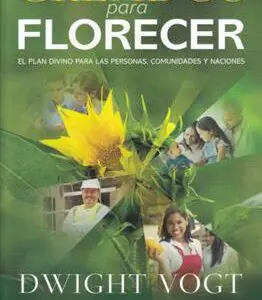 Creados Para Florecer - Tubiblia.com