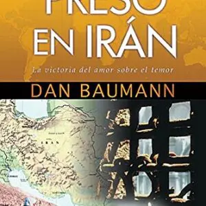 Preso en Iran- La victoria del amor sobre el temor - Tubiblia.com