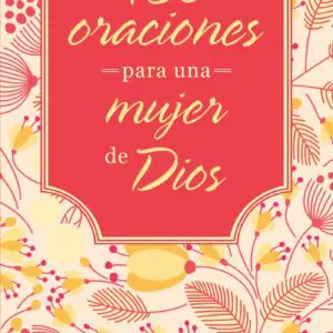 180 oraciones para una mujer de Dios - Tubiblia.com