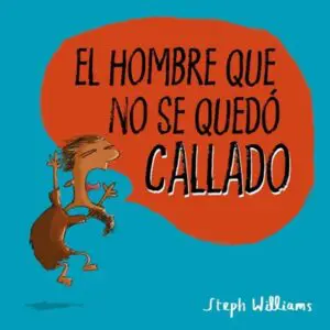 El hombre que no se quedó callado