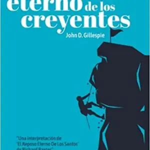 El descanso eterno de los creyentes