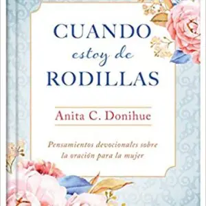 Cuando estoy de rodillas