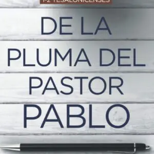 De la pluma del pastor Pablo