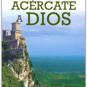 Acercate A Dios