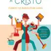 Atesorando a Cristo cuando tus manos están llenas