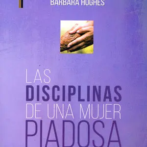 Las disciplinas de una mujer piadosa