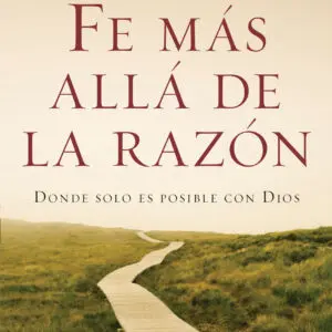 Fe más allá de la razón
