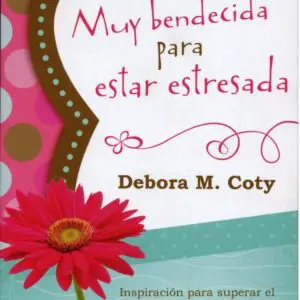 Muy bendecida para estar estresada