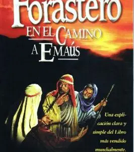 El Forastero en el Camino a Emaús