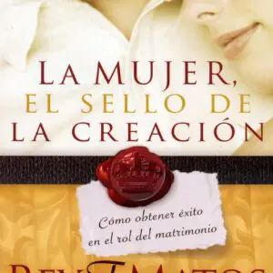 La Mujer el sello de la creación