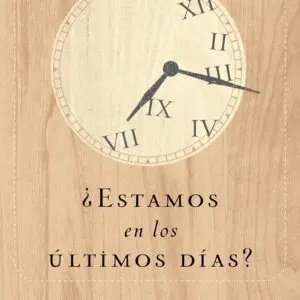 ¿Estamos en los últimos días?
