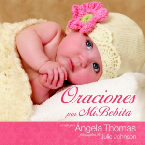 Oraciones Por Mi Bebita