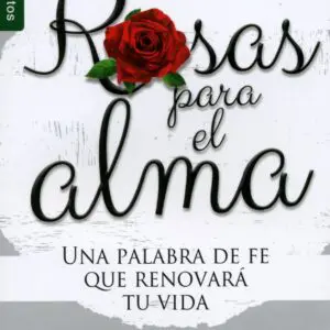 Rosas para el alma
