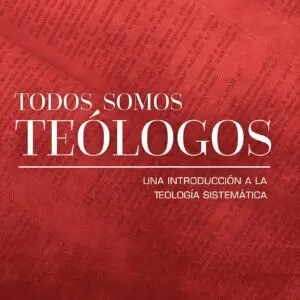 Todos Somos Teólogos