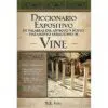 Diccionario expositivo antiguo testamento y nuevo testamento