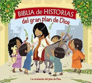 Biblia De Historias Del Gran Plan De Dios