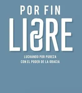 Por fin libre