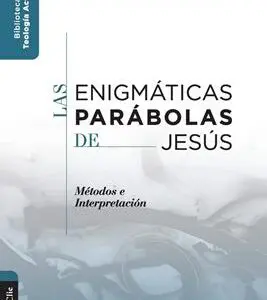 Enigmáticas Parábolas De Jesús