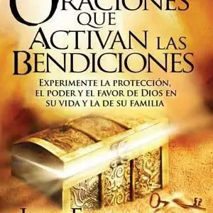 Oraciones Que Activan las Bendiciones