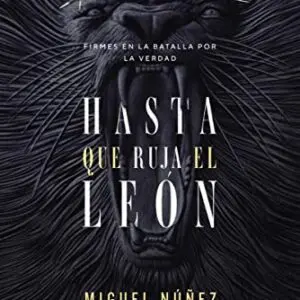 Hasta que ruja el León