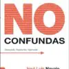 No confundas