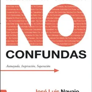 No confundas