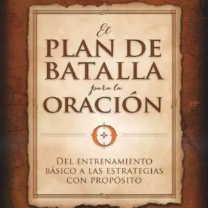 Plan De Batalla Para La Oracion
