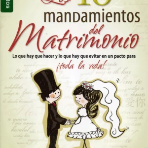 Los 10 Mandamientos del Matrimonio