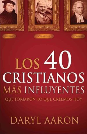 40 Cristianos Mas influyentes