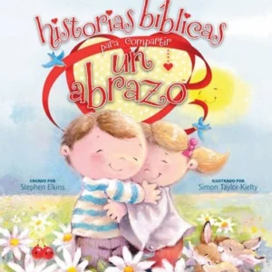 Historias Bíblicas Para Compartir Un Abrazo