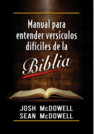 Manual Para Entender Versículos Difíciles De La Biblia