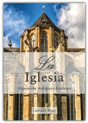 Iglesia/Exposicion Teologica E Historica