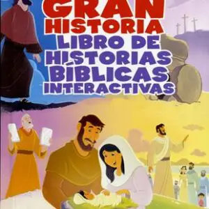 Gran Historia Interactiva/ Relatos Biblicos
