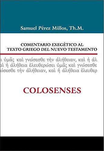Comentario Exegetico Al Texto Griego Del Nuevo Testamento/Colosences