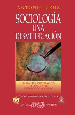 Sociología una Desmitificación