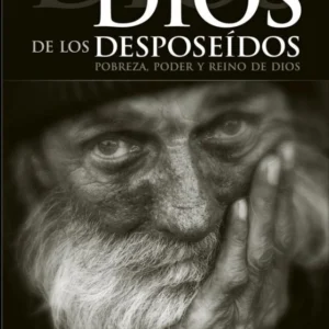 El Dios de los Desposeídos