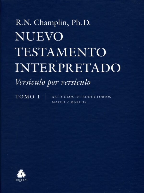 Nuevo Testamento Interpretado/Versiculo Por Versiculo Tomo 1