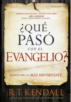 ¿Qué Pasó con el Evangelio?